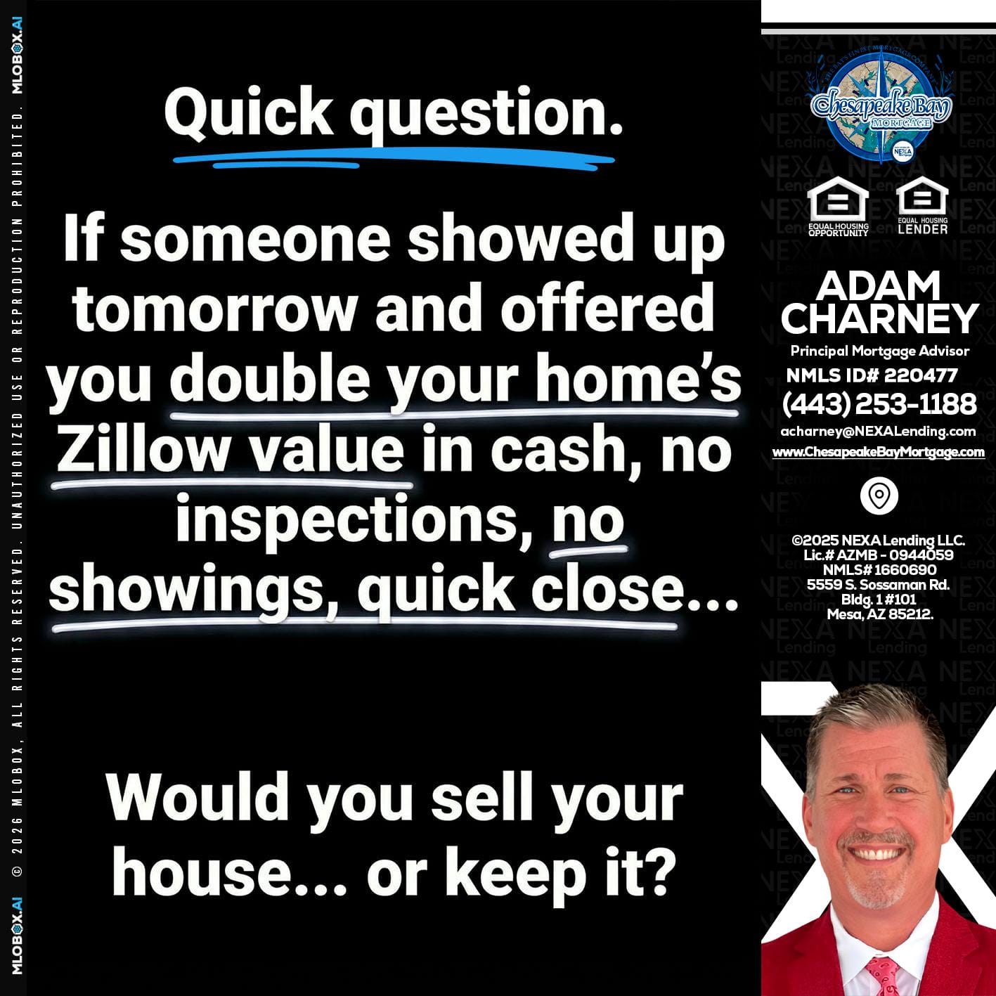 QUICK QUESTION - Adam Charney -Principal Mortgage Advisor