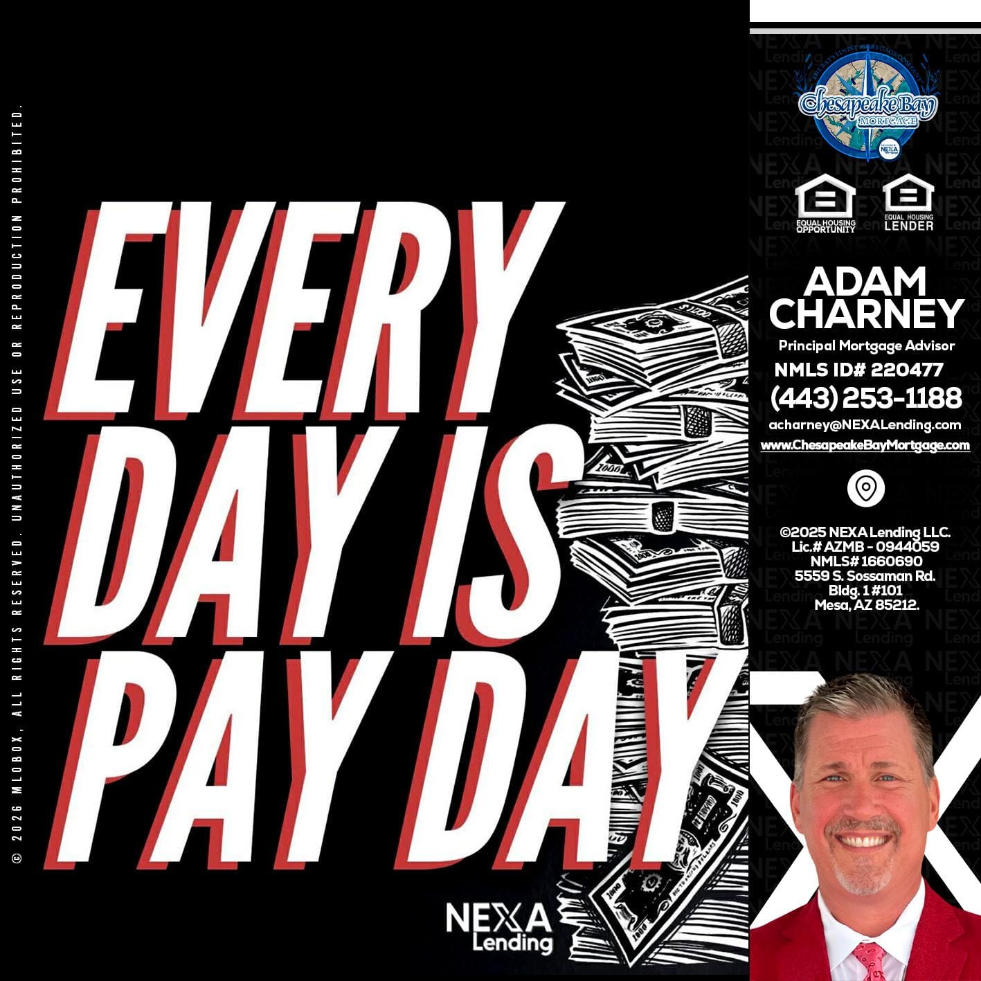 EVERY DAY IS PAY DAY - Adam Charney -Principal Mortgage Advisor