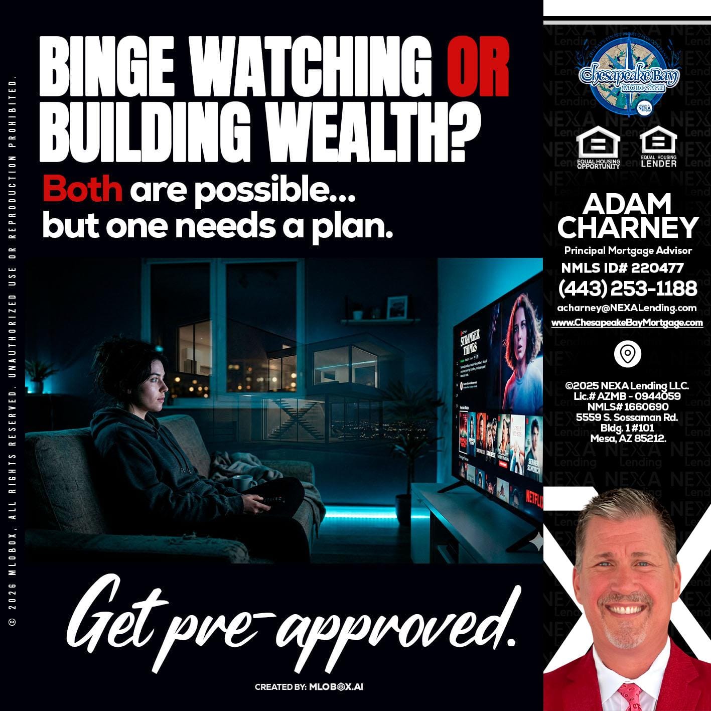 BINGE WATCHING - Adam Charney -Principal Mortgage Advisor