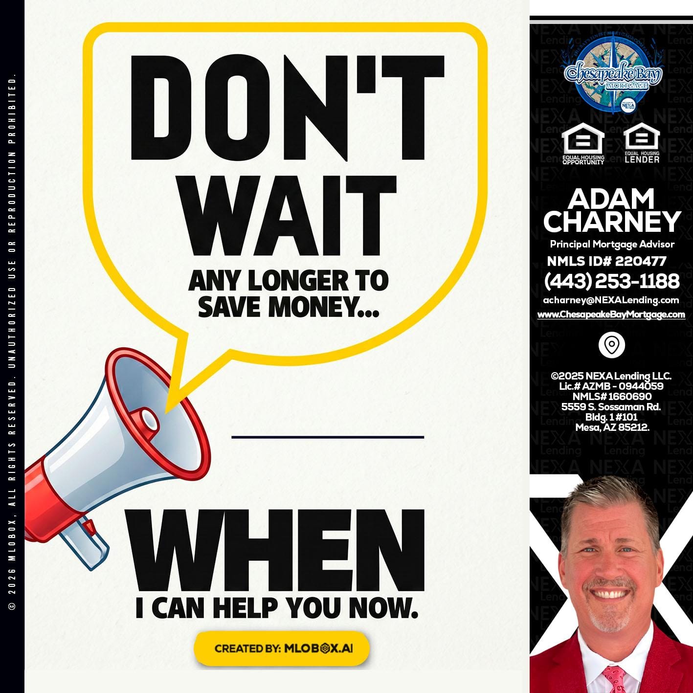 DONT WAIT - Adam Charney -Principal Mortgage Advisor