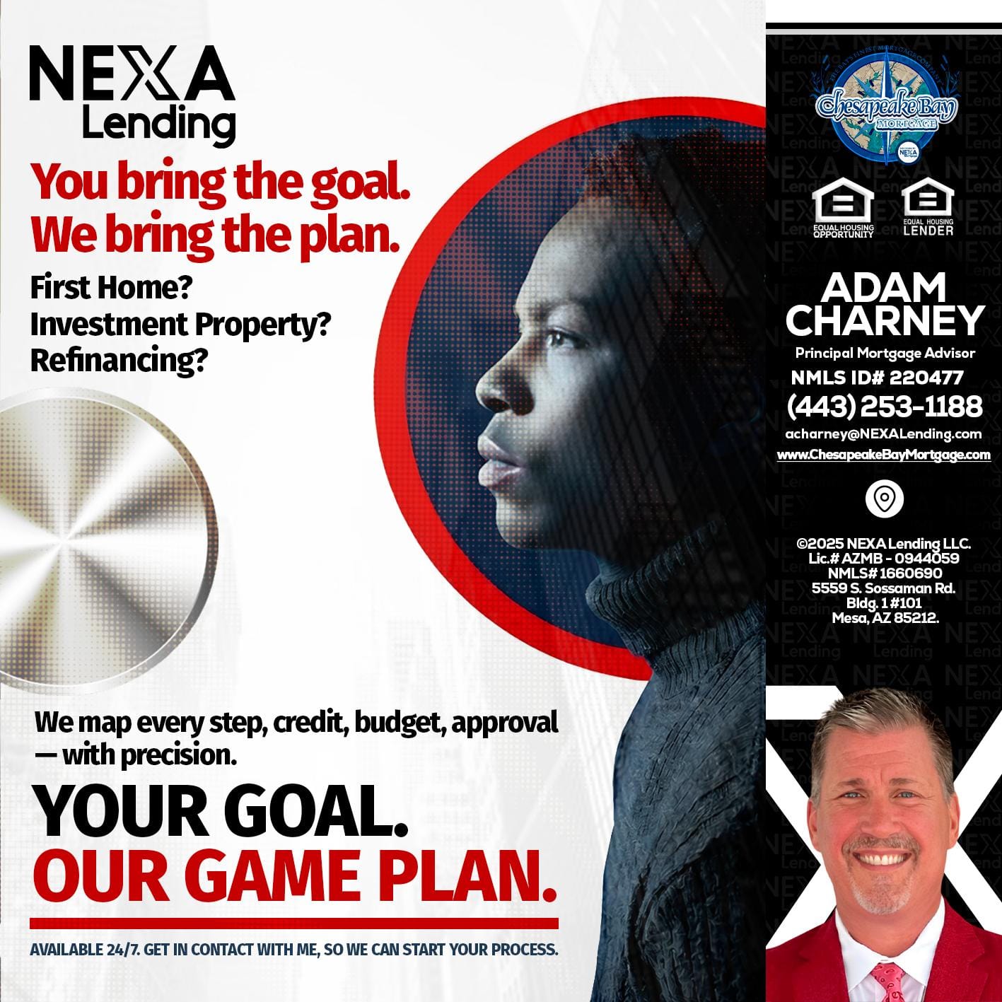 YOUR GOAL. OUR GAME PLAN. - Adam Charney -Principal Mortgage Advisor