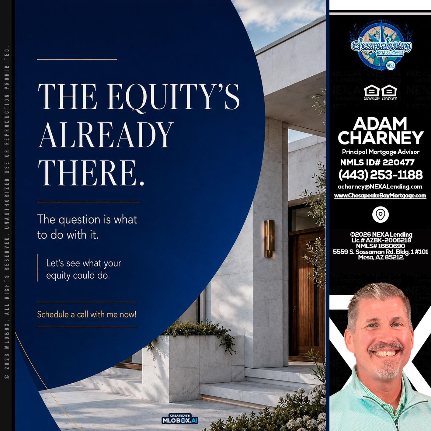 the equity's - Adam Charney -Principal Mortgage Advisor