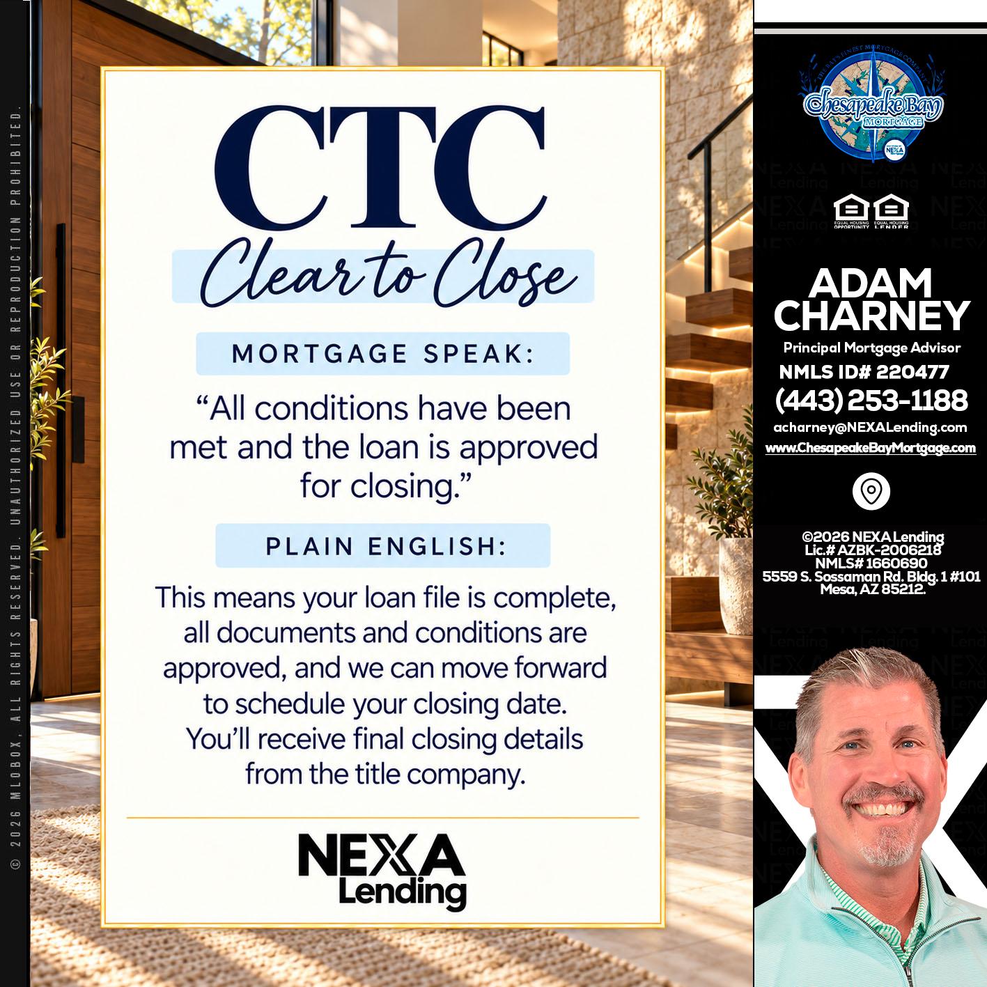 CLEAR TO CLOSE - Adam Charney -Principal Mortgage Advisor